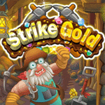 Strike Gold